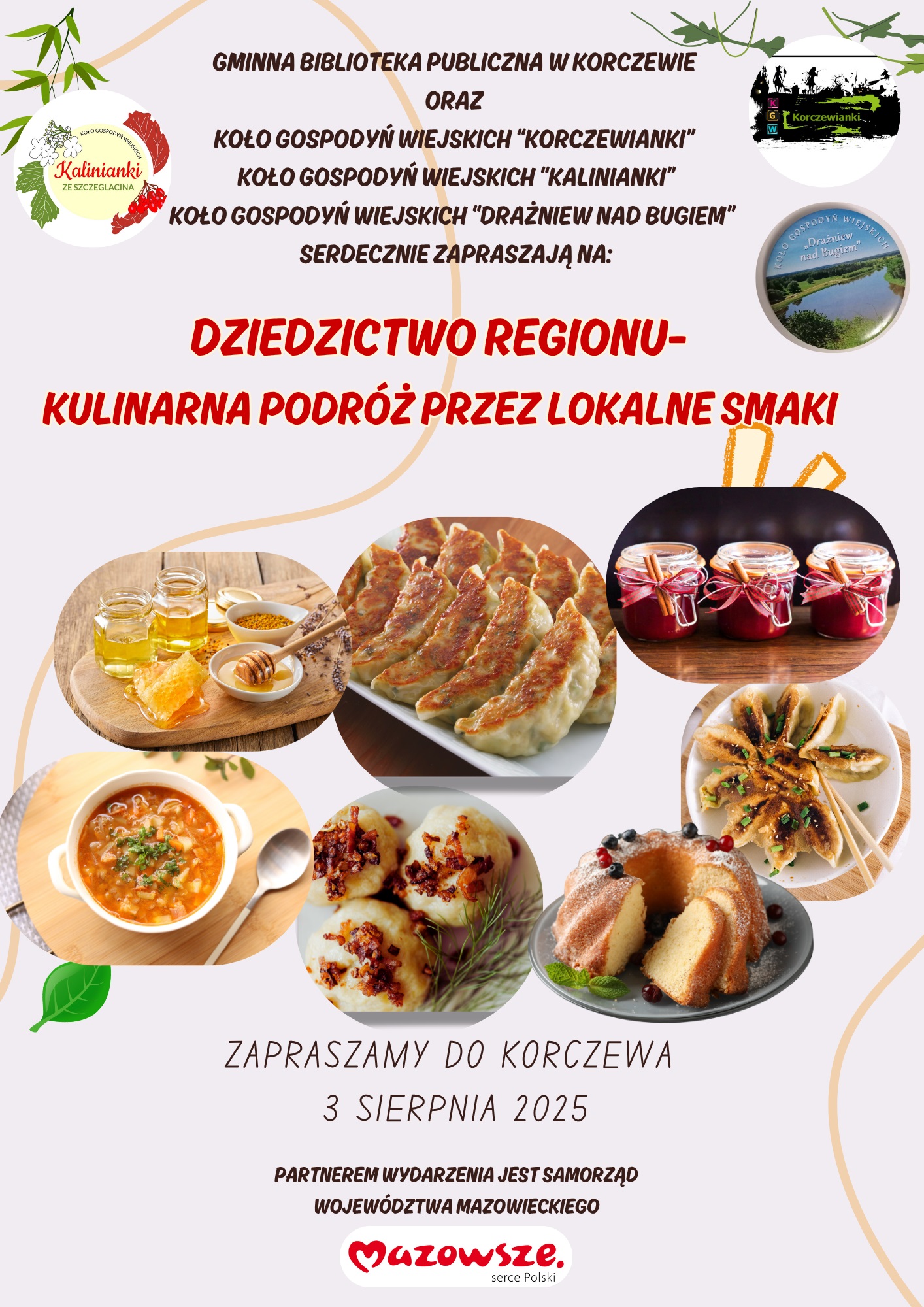 plakat informujący o wydarzeniu: Dziedzictwo regionu- kulinarna podróż przez lokalne smaki towarzyszącym imprezie "Zielony Korczew" 3 sierpnia 2025 r.