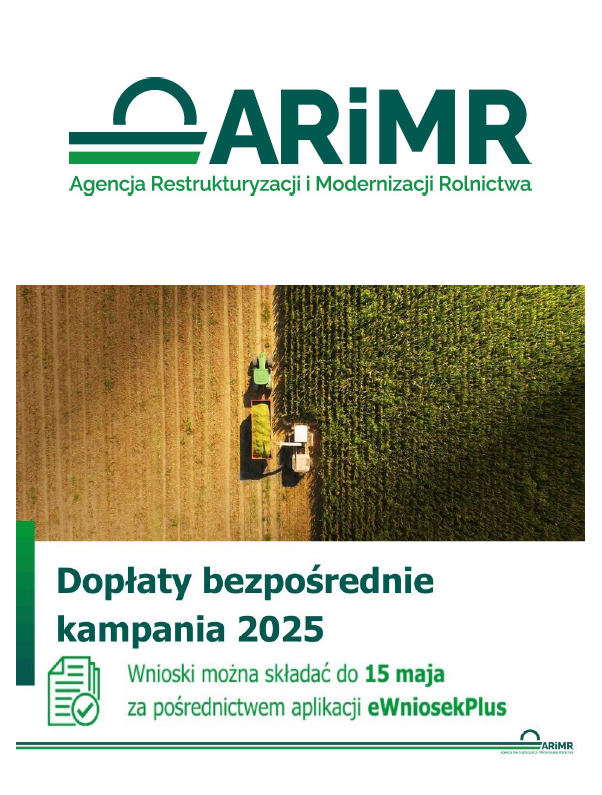 Plakat w formacie A4 skierowany do Rolników. W górnej części umieszczony napis z nazwą instytucji - Agencja Restrukturyzacji i Modernizacji Rolnictwa. Na dole plakatu informacja o sposobie oraz terminie składania wniosków, napisy w kolorze zielonym, na białym tle. W środkowej części plakatu zdjęcie pól uprawnych.