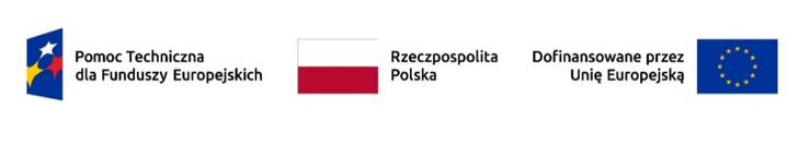 Logotypy: Pomoc Techniczna dla Funduszy Europejskich, Flaga i napis "Rzeczpospolita Polska", flaga Unii Europejskiej i napis: "Dofinansowane przez Unię Europejską"