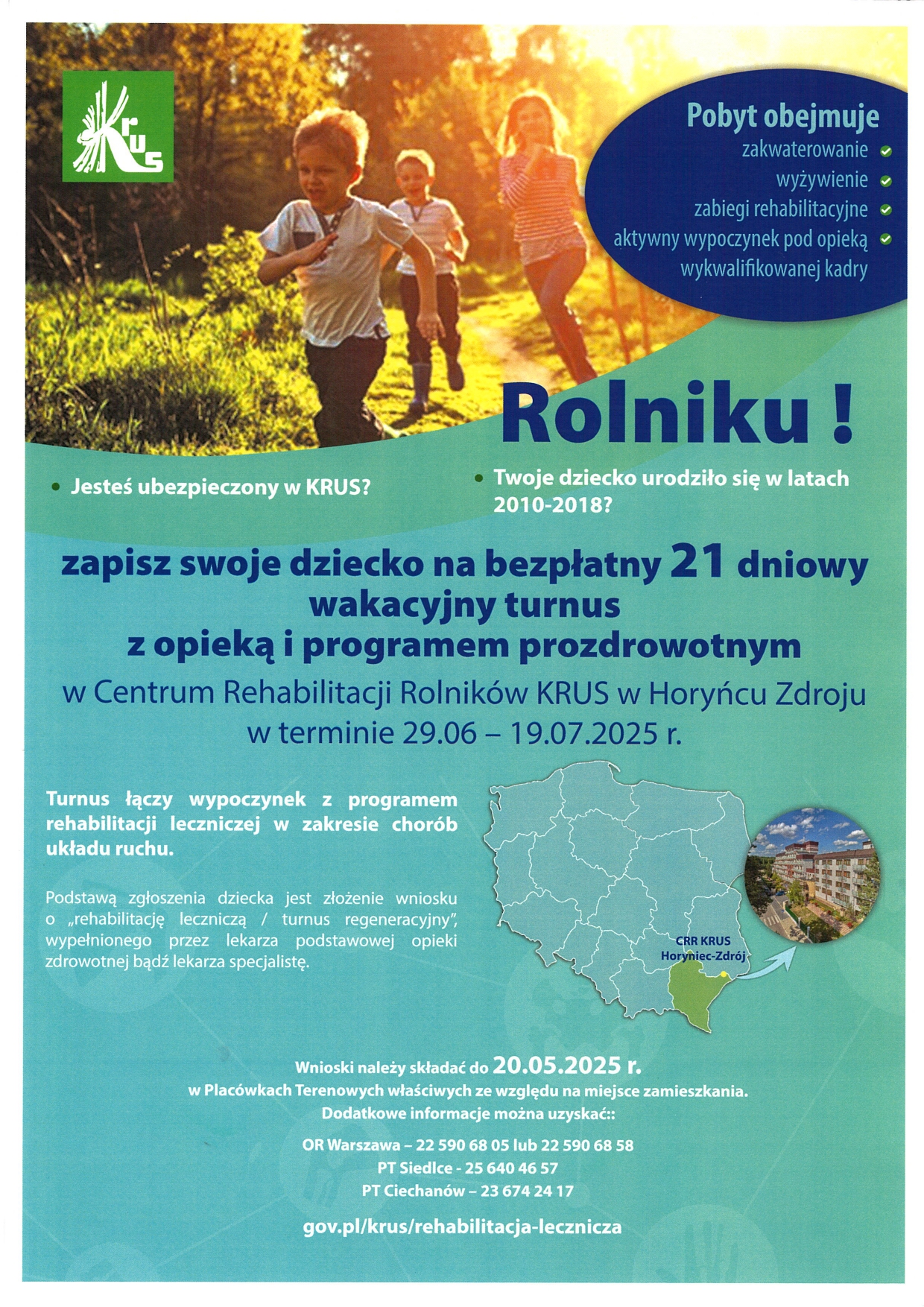 plakat informujący o wakacyjnym bezpłatnym turnusie dla dzieci rolników. Informacje można uzyskać pod numerem telefonu: 25 6404657