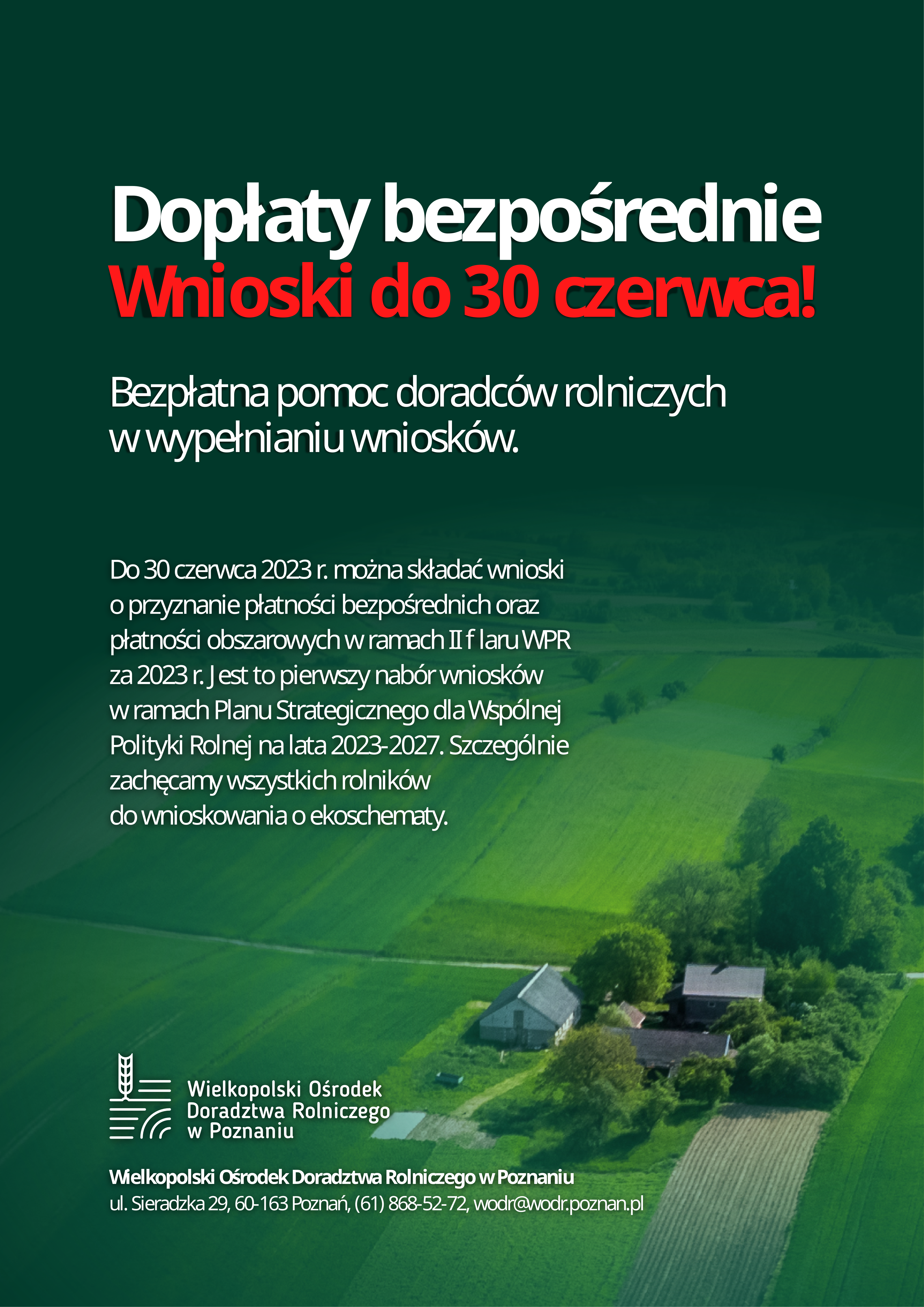 Dopłaty bezpośrednie. Wnioski do 30 czerwca! Bezpłatna pomoc doradców rolniczych w wypełnianiu wniosków. Do 30 czerwca 023 r. można składać wnioski o przyznanie płatności bezpośrednich oraz płatności obszarowych w ramach II filaru WPR za 2023 r. Jest to pierwszy nabór wniosków w ramach Planu Strategicznego dla Wspólnej Polityki Rolnej na lata 2023-2027. Szczególnie zachęcamy wszystkich rolników do wnioskowania o ekoschematy.