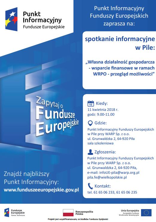 Plakat - Punkt Informacyjny Fundusze Europejskie zaprasza na: spotkanie informacyjne w Pile: "Własna działalność gospodarcza - wsparcie finansowe w ramach WRPO - przegląd możliwości"
