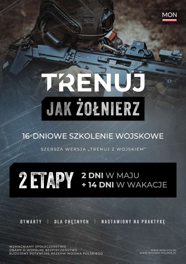 Plakat "Trenuj jak żołnierz" 16-dniowe szkolenie wojskowe. Szersza wersja "Trenuj z wojskiem". 2 etapy, 2 dni w maju + 14 dni w wakacje.