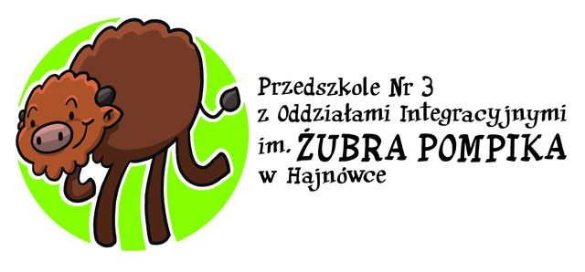 Przedszkole Nr 3 z Oddziałami Integracyjnymi im. Żubra Pompika w Hajnówce, obok napisu wizerunek żubra