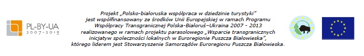 logotypy do projektu - nazwa projektu, logo programu Polska -Białoruś - Ukraina 2007-2015, logo Euroregionu Puszcza Białowieska, flaga UE
