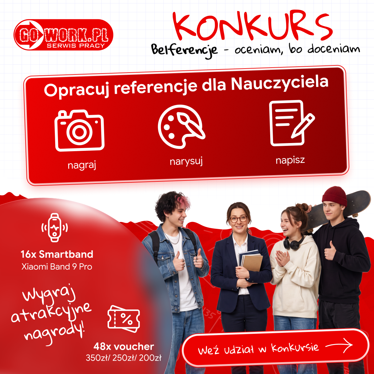 Plakat promocyjny konkursu organizowanego przez serwis gowork.pl, zachęcający do zgłaszania opinii o nauczycielu. Przedstawia on zdjęcia aparatu fotograficznego, ołówka i notatnika oraz podkreśla nagrody, w tym opaski fitness i bony podarunkowe.