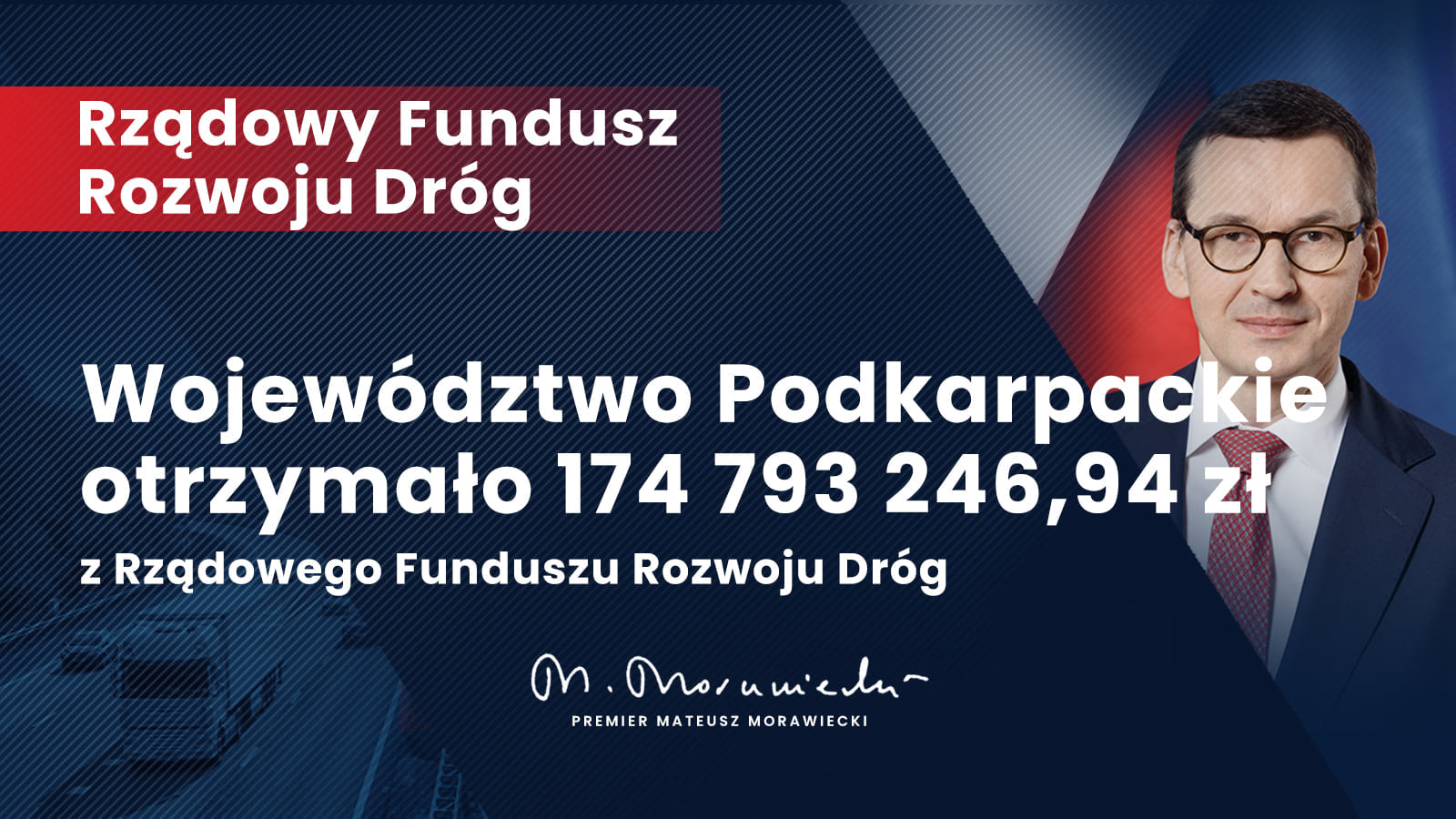 Województwo Podkarpackie otrzymało 174 793 246,94 zł w ramach Rządowego Funduszu Rozwoju Dróg