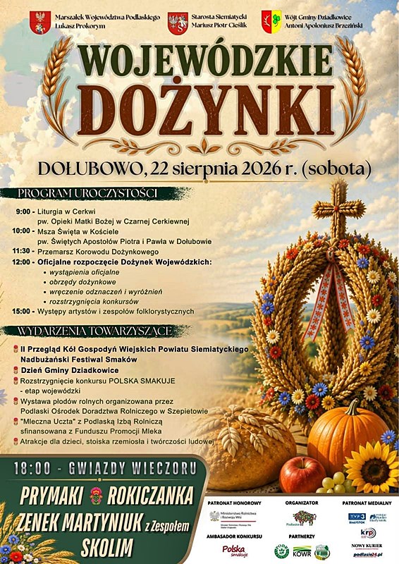 Kolorowy plakat promujący „Wojewódzkie Dożynki” w Dolubowie w Polsce, które odbędą się 22 sierpnia 2026 r. Zawiera on harmonogram imprezy z takimi atrakcjami, jak nabożeństwo, tradycyjne występy, konkursy oraz wieczorne widowisko z udziałem zespołów „Prymak” i „Rokiczanka” wraz z Zenkiem Martyniukiem i zespołem muzycznym. W tle widnieją motywy rolnicze, takie jak pszenica i kwiaty.