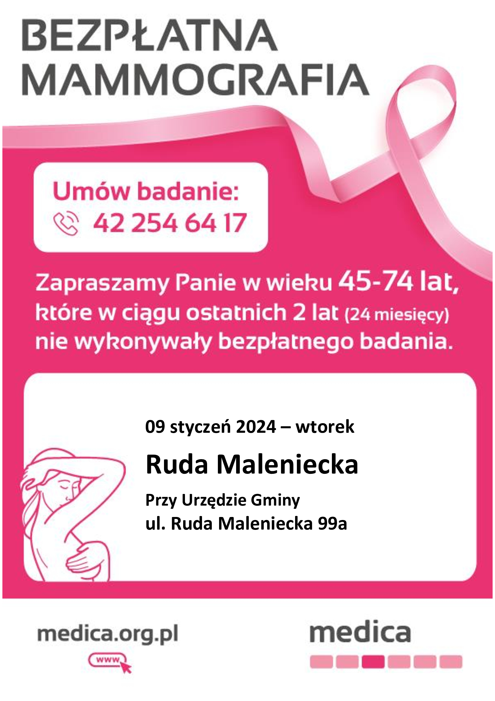 Plakat informacyjny z zaproszenie na bezpłatne badanie mammograficzne, które odbędzie się 9 stycznia 2024 roku - wtorek przy Urzędzie Gminy w Rudzie Malenieckiej. Ruda Maleniecka 99A. Zaproszenie dotyczy Pań w wieku 45-74 lat, które w ciągu ostatnich 2 lat nie wykonywały bezpłatnego badania. Telefon, pod którym można umówić badanie: 42 254 64 17.