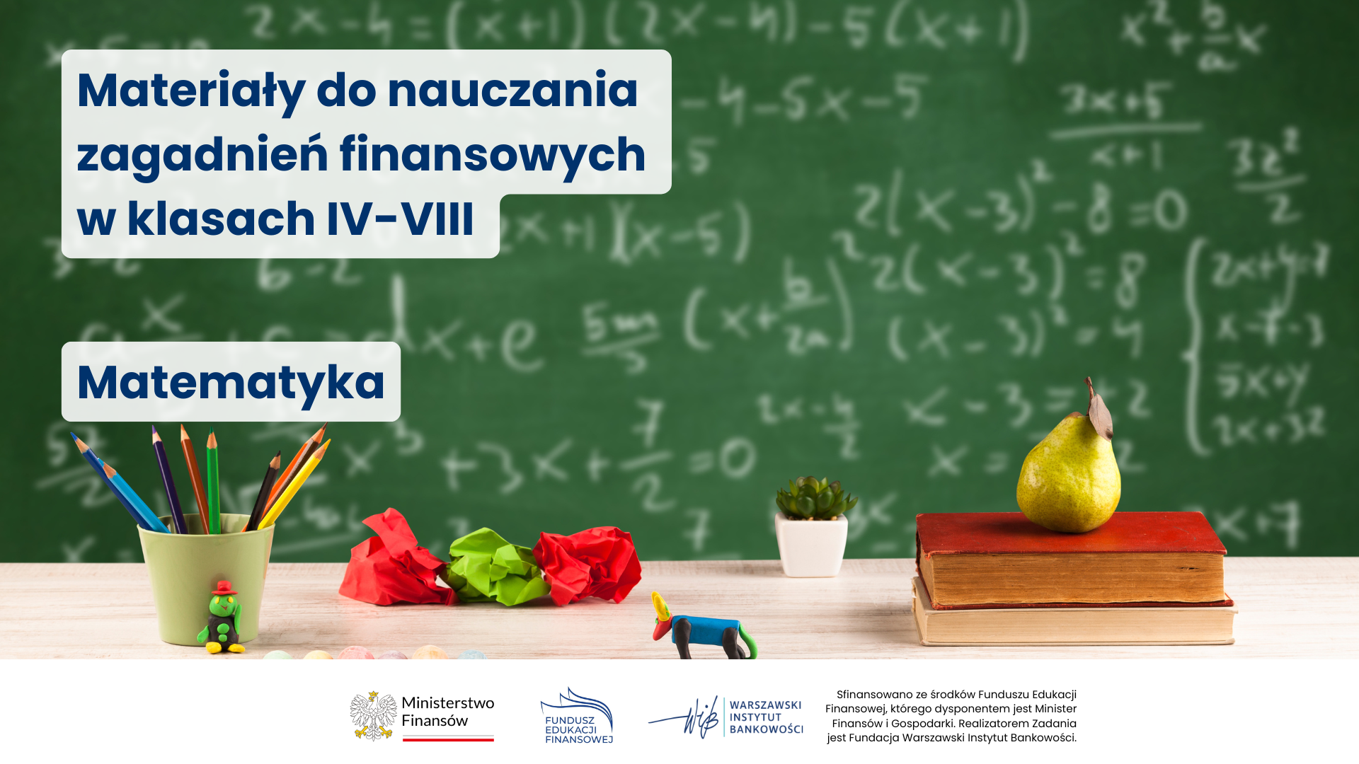 Materiały do nauczania zagadnień finansowych w klasach IV-VIII - matematyka