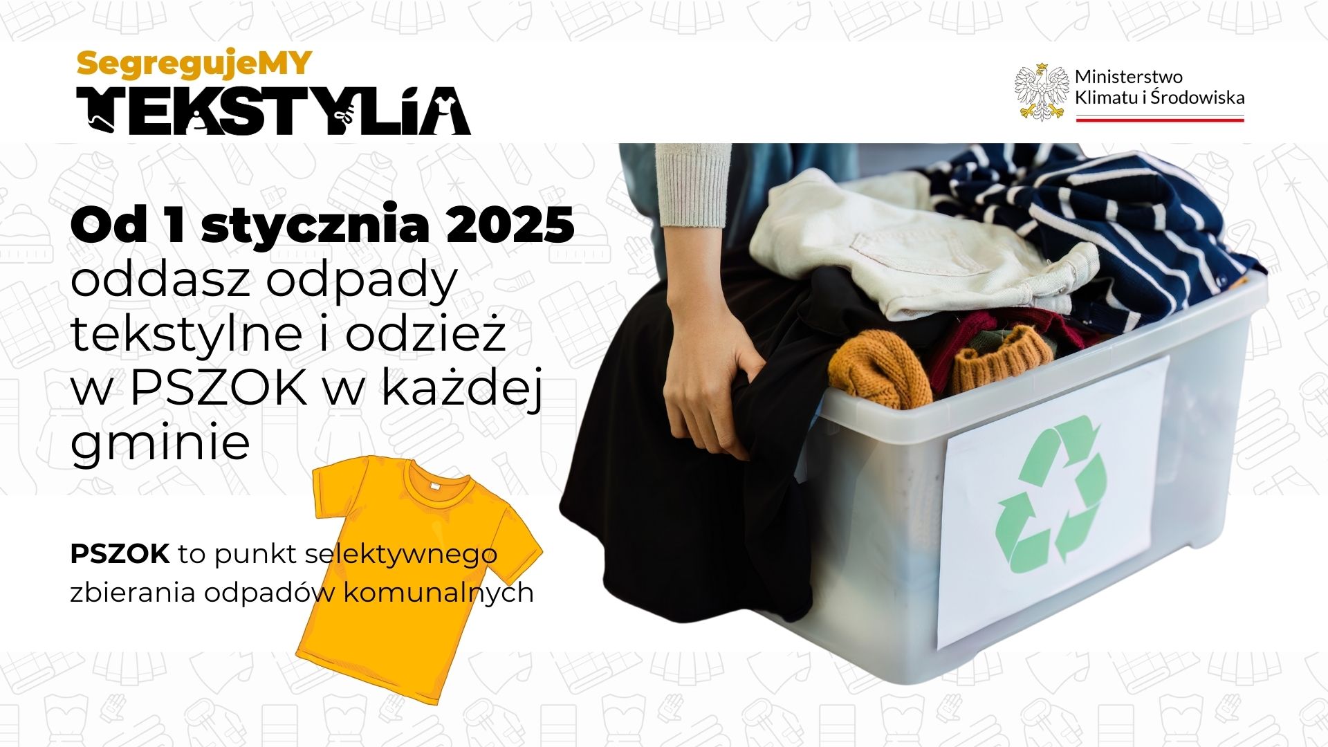 Od 1 stycznia 2025 oddasz odpady tekstylne i odzież w PSZOK w każdej gminie. PSZOK to punkt selektywnego zbierania odpadów komunalnych