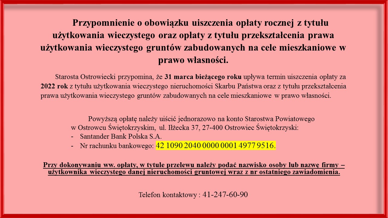 Przypomnienie o obowiązku uiszczenia opłaty rocznej z tytułu użytkowania wieczystego oraz opłaty z tytułu przekształcenia prawa użytkowania wieczystego gruntów zabudowanych na cele mieszkaniowe w prawo własności.