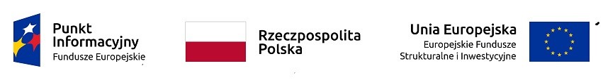 logotypy: Punkt Informacyjny Fundusze Europejskie, Rzeczpospolita Polska, Unia Europejska Europejskie Fundusze Strukturalne i Inwestycyjne