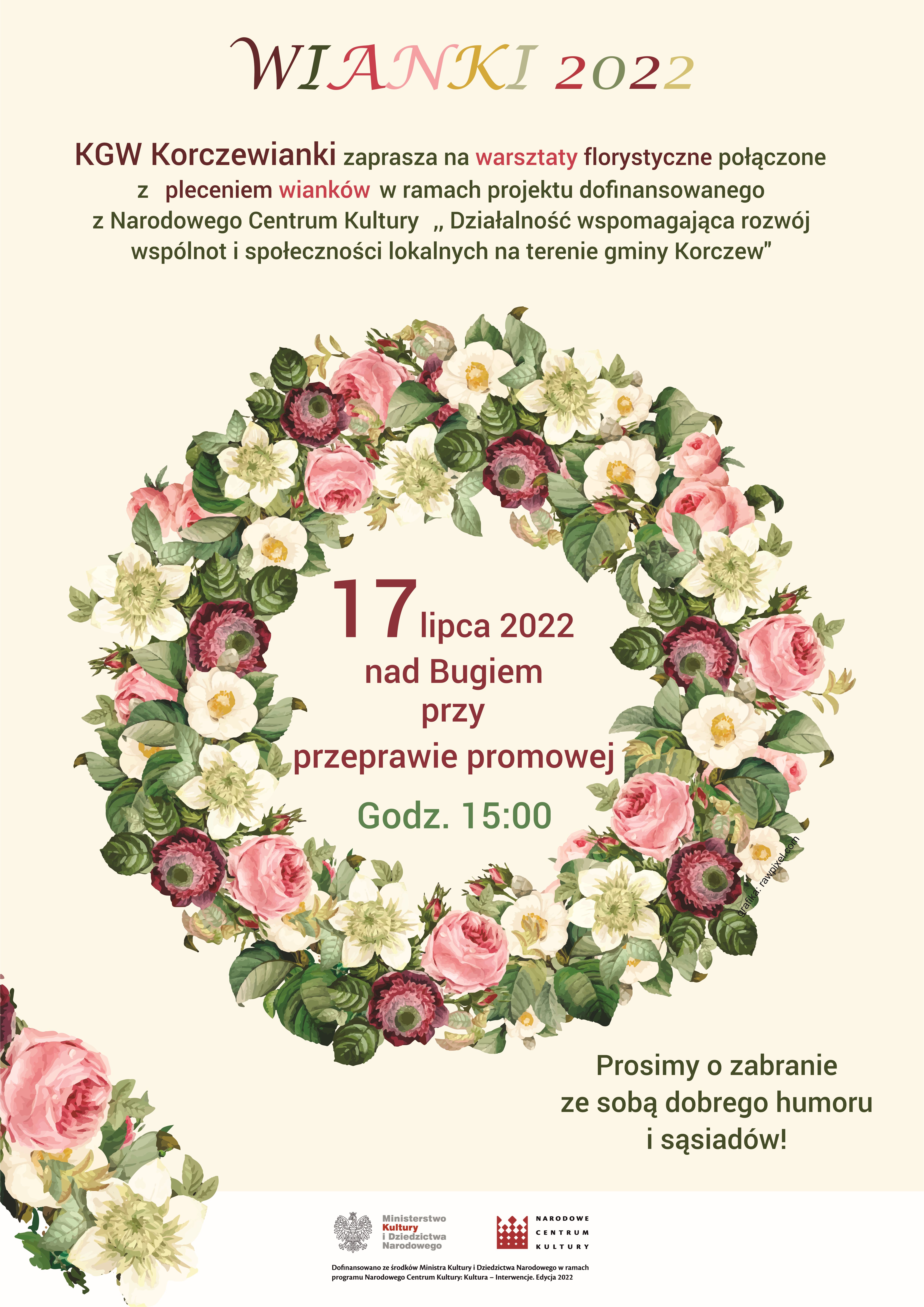 KGW Korczewianki zaprasza na warsztaty florystyczne połączone z pleceniem wianków w ramach projektu dofinansowanego z Narodowego Centrum Kultury ,, Działalność wspomagająca rozwój wspólnot i społeczności lokalnych na terenie gminy Korczew" 