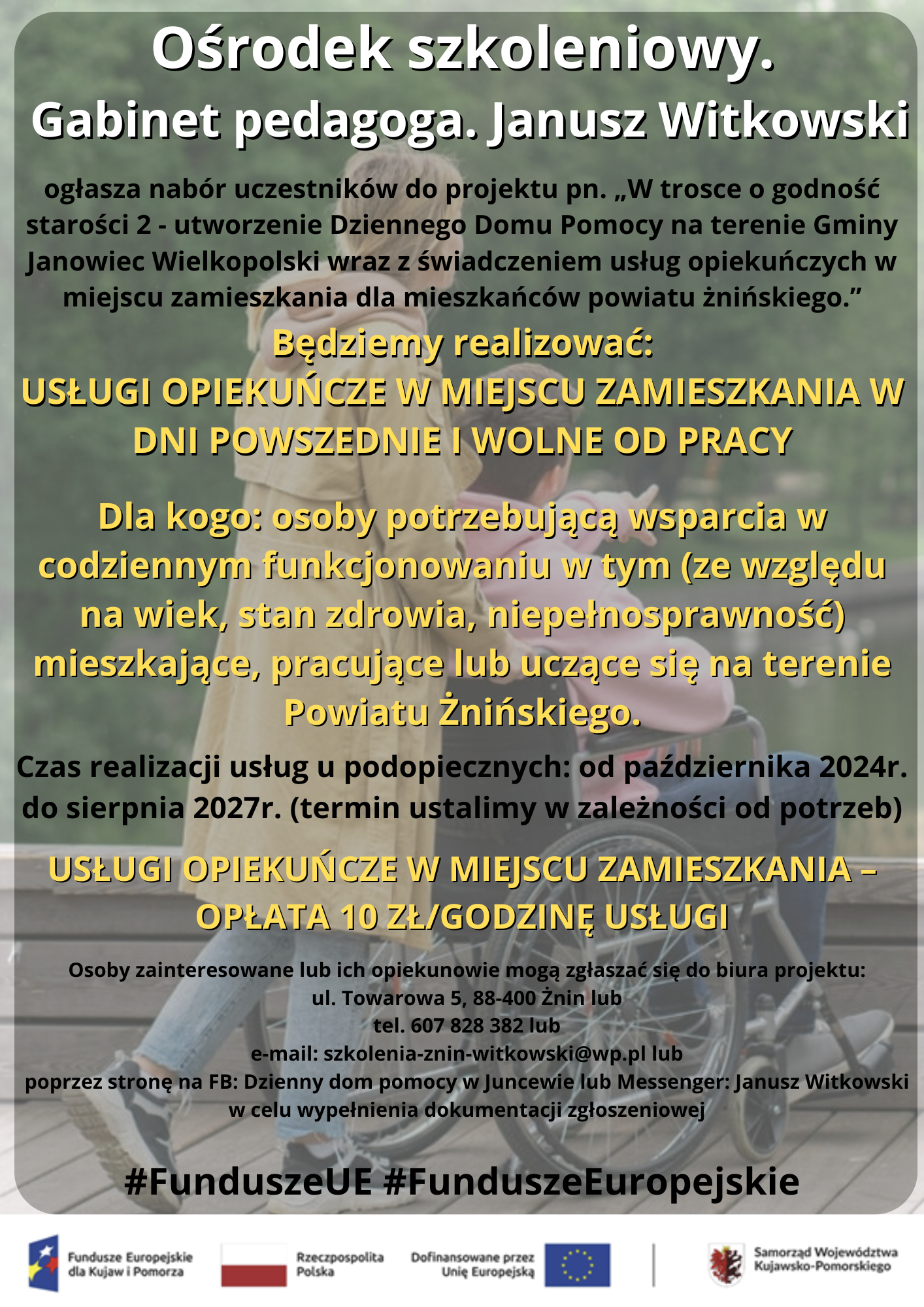 W trosce o godność starości 2 - utworzenie Dziennego Domu Pomocy na terenie Gminy Janowiec Wielkopolski wraz z świadczeniem usług opiekuńczych w miejscu zamieszkania dla mieszkańców powiatu żnińskiego