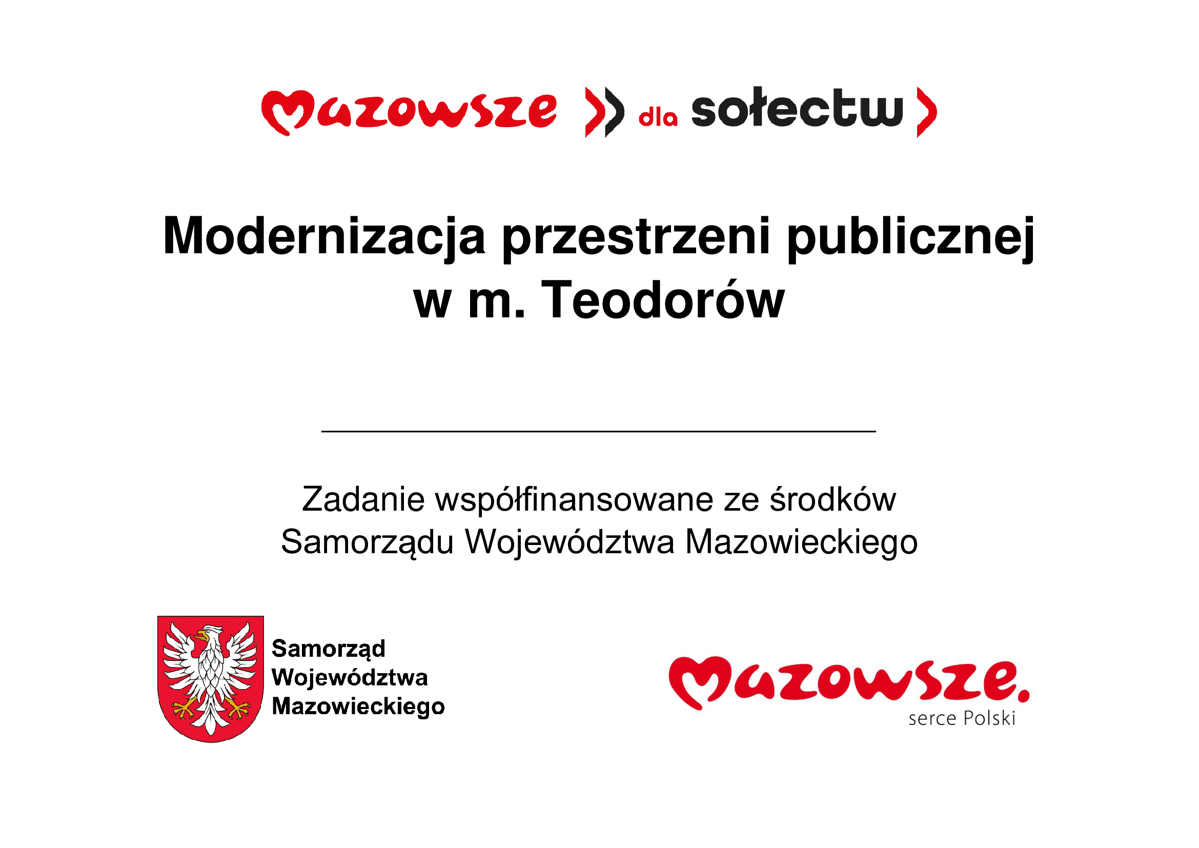  Aktywizacji Sołectw MAZOWSZE DLA SOŁECTW 2026 na realizację zadania: Modernizacja przestrzeni publicznej w m. Teodorów. 
