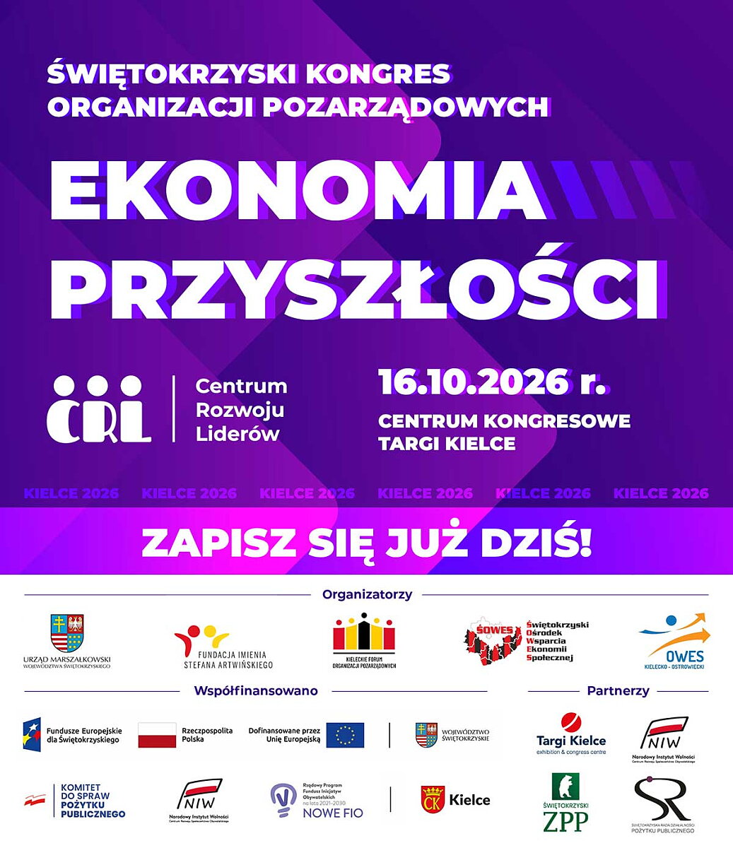 ŚWIĘTOKRZYSKI KONGRES ORGANIZACJI POZARZĄDOWYCH EKONOMIA PRZYSZŁOŚCI 2026