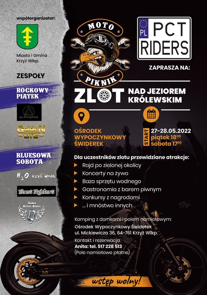 MotoPiknik w Krzyżu Wielkopolskim. 27-28 maja 2022r. Piątek godzina 18, sobota godzina 17. Wstęp wolny. Ośrodek wypoczynkowy "Świderek". Zagrają m.in. Sama River Blues, Golden Life, Blues Fighters. Kontak 517 228 513