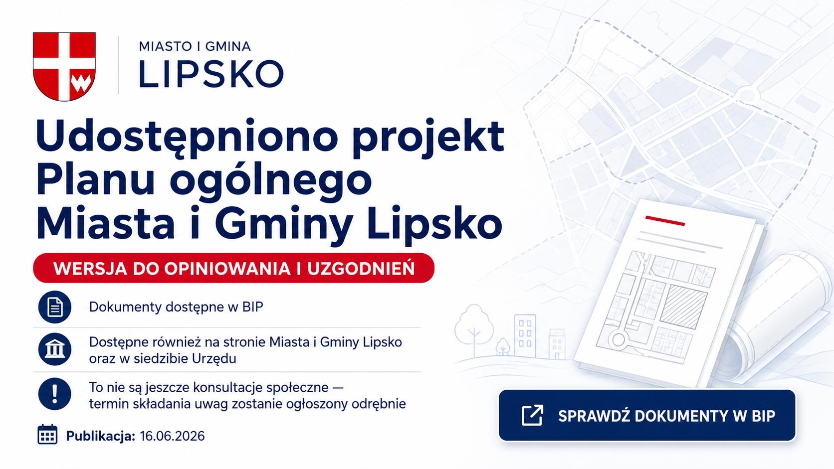 Zdjęcie zawiera informacje o udostępnieniu projektu Planu ogólnego Miasta i Gminy Lipsko, herb miasta, informacje gdzie dostępne są dokumenty itd.