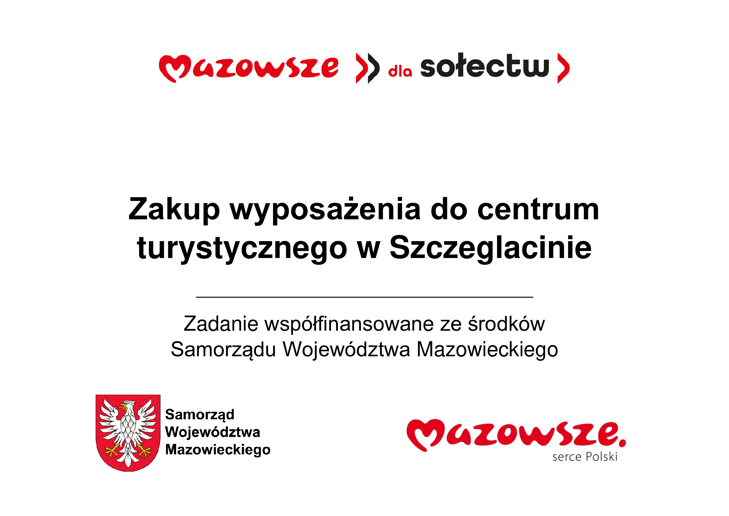 Zakup wyposażenia do centrum turystycznego w Szczeglacinie