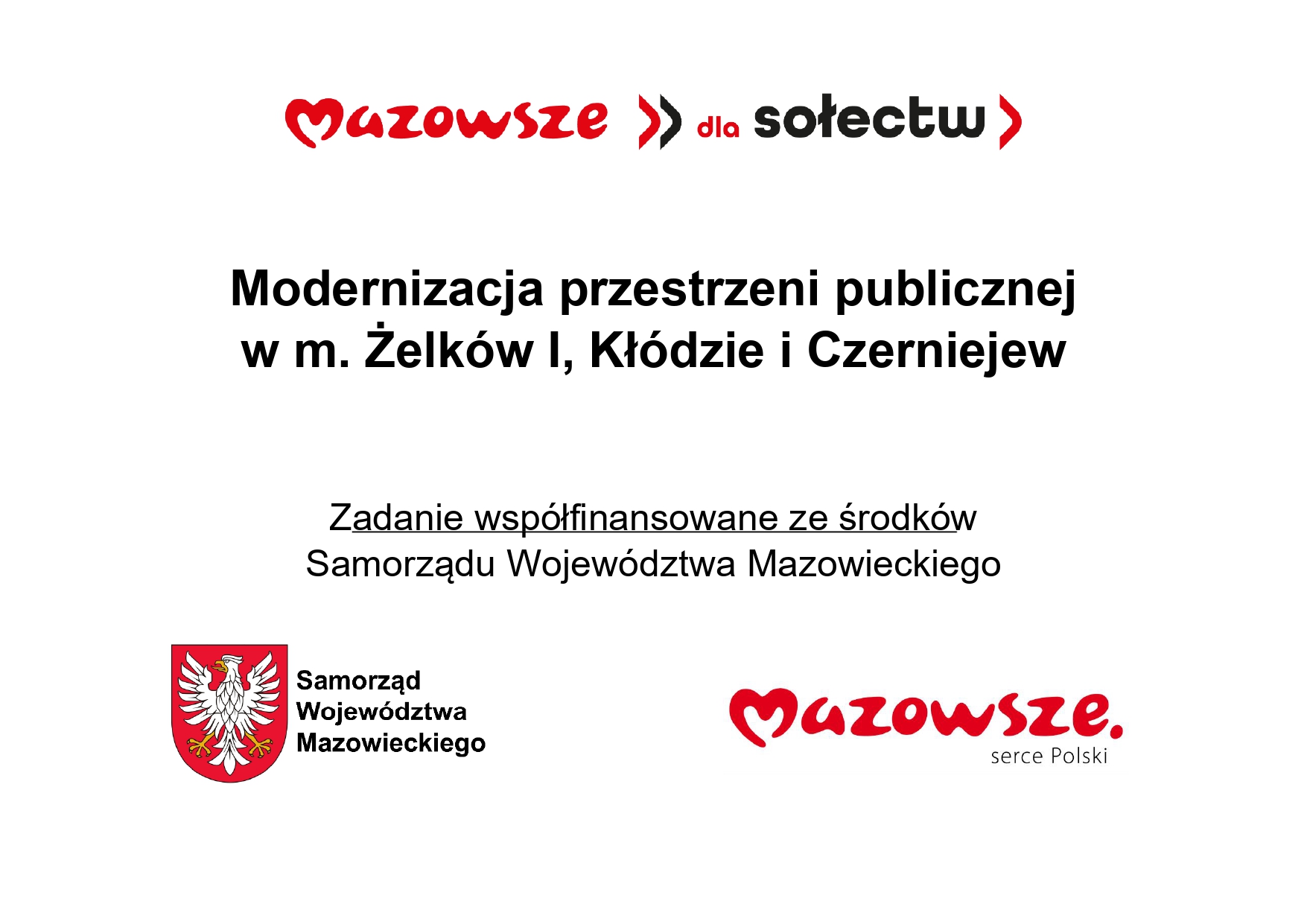 Modernizacja przestrzeni publicznej w m. Żelków I, Kłódzie i Czerniejew