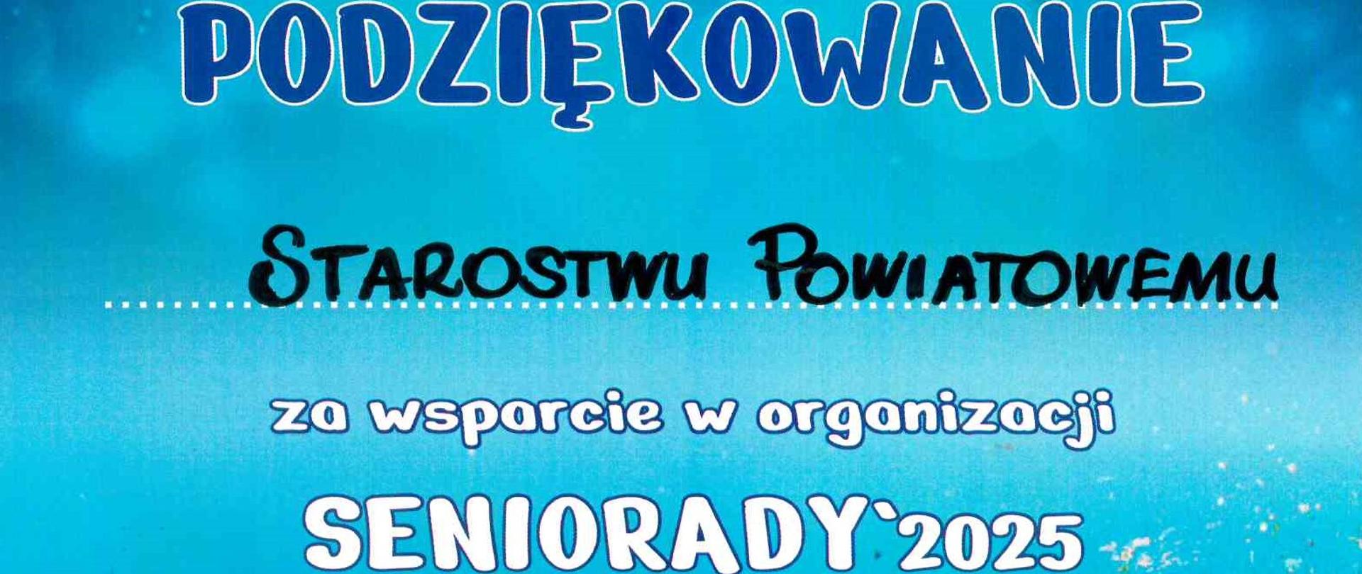 Podziękowanie Starostwu Powiatowemu za wsparcie organizacji wydarzenia "Seniorada 2025- Integracja Pokoleń"