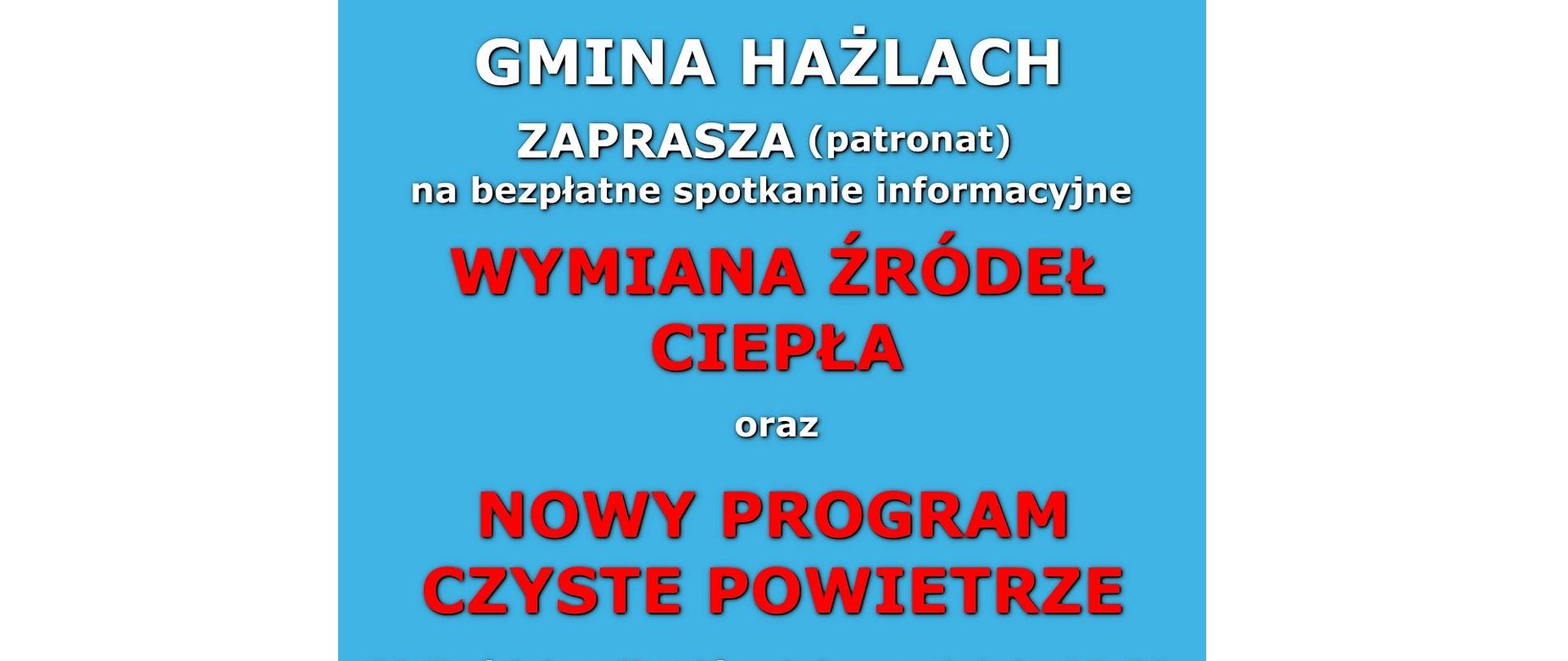 Plakat informujący o spotkaniu w dniu 20 października 2021 roku. Zaproszenie na spotkanie ujęte na jednolitym niebieskim tle. Widoczny herb Gminy Hażlach, logo programu „Czyste Powietrze” oraz u dołu loga Fundusze Europejskie, Narodowy Fundusz Ochrony Środowiska i Gospodarki Wodnej, herb Gminy Hażlach.
