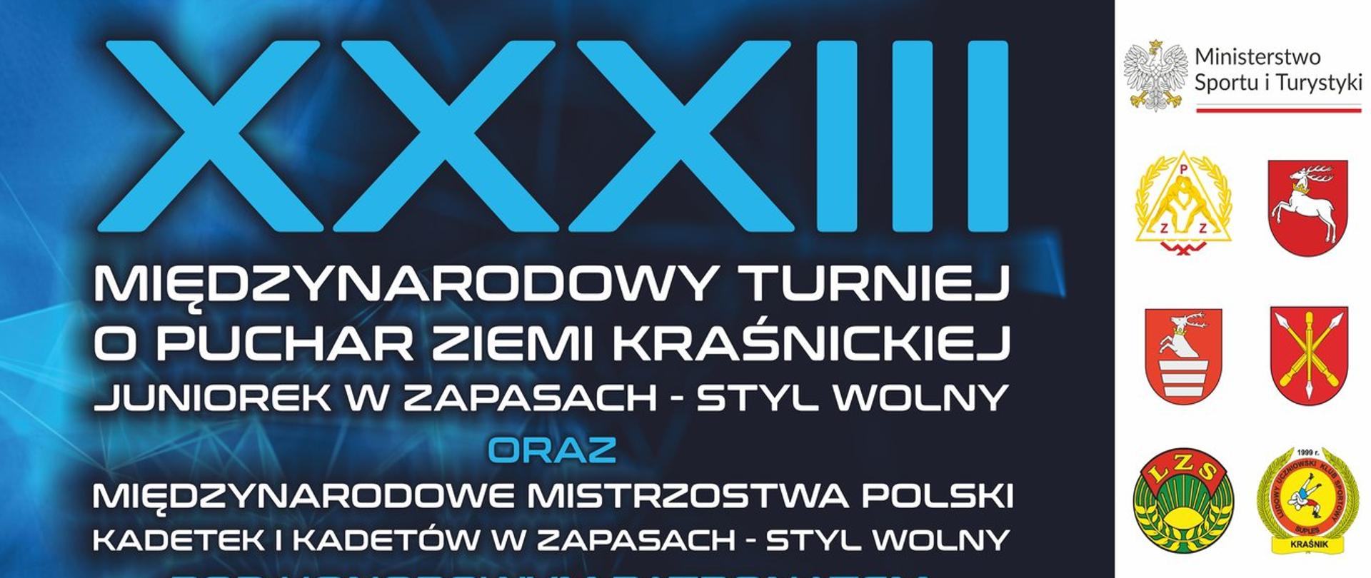 Plakat turnieju. Od góry zawiera następującą treść: XXXIII Międzynarodowy Turniej o Puchar Ziemi Kraśnickiej Juniorek w zapasach – styl wolny oraz Międzynarodowe Mistrzostwa Polski Kadetek i Kadetów w zapasach – styl wolny pod honorowym patronatem Marszałka Województwa Lubelskiego Jarosława Stawiarskiego, 10-12 października 2025, Organizatorzy: Ludowy Uczniowski Klub Sportowy "SUPLES" w Kraśniku, Zespół Szkół nr 3 w Kraśniku, Polski Związek Zapaśniczy w Warszawie, Partnerzy: Ministerstwo Sportu i Turystyki, Urząd Marszałkowski w Lublinie, Starostwo Powiatowe w Kraśniku, Burmistrz Miasta Kraśnik, Lubelski Związek Zapaśniczy w Chełmie, Wojewódzkie Zrzeszenie Ludowe Zespoły Sportowe w Lublinie, Program zawodów: Program zawodów: 11 październik 2025 r. (sobota): 9:00 - 14:00 walki eliminacyjne, 14:00 - 16:00 przerwa, 16:00 - 17:30 walki eliminacyjne, 17:30 - 19:00 uroczyste otwarcie zawodów, 12 października 2025 r. (niedziela): 9:00 - 13:00 walki finałowe. W górnej części plakatu po stronie prawej znajdują się loga organizatorów i partnerów. W dolnej części znajdują się loga partnerów strategicznych. Na samym dole znajduje się informacja, że wstęp na zawody jest wolny, a miejscem zawodów jest hala sportowa przy Zespole Szkół nr 3 w Kraśniku przy ulicy Słowackiego 7. W środkowej części plakatu znajduje się grafika dwóch walczących zapaśników.