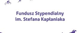 Slajd z napisem "Fundusz Stypendialny im. Stefana Kapłaniaka" na jasnym tle, z fioletowymi elementami graficznymi oraz ikonami sportowców: rowerzysta, biegacz, jeździec konny, kajakarz). W lewym dolnym rogu logo Małopolska Arena Mistrzostw.