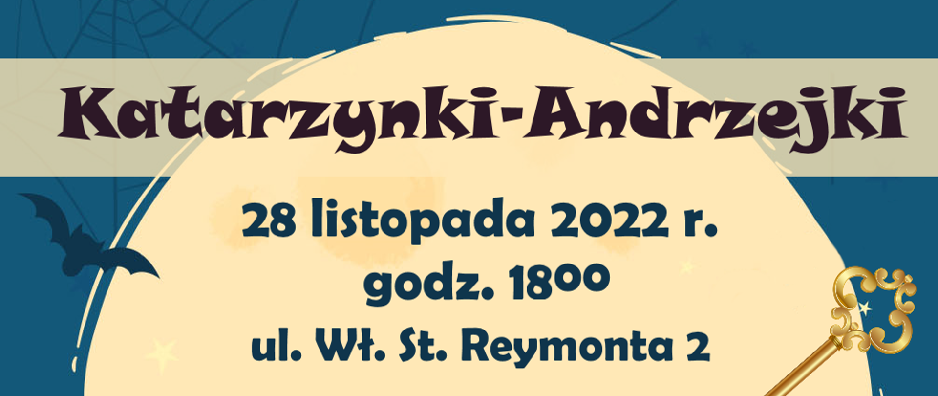 Gminna Biblioteka Publiczna w Zabrodziu
(ul. Wł. St. Reymonta 2)
zaprasza dzieci w wieku 7+
na Katarzynki - Andrzejki
28.11.2022 r. , godz. 17:00
w programie; zabawa muzyczna z animacjami i wróżbami.
WSTĘP WOLNY