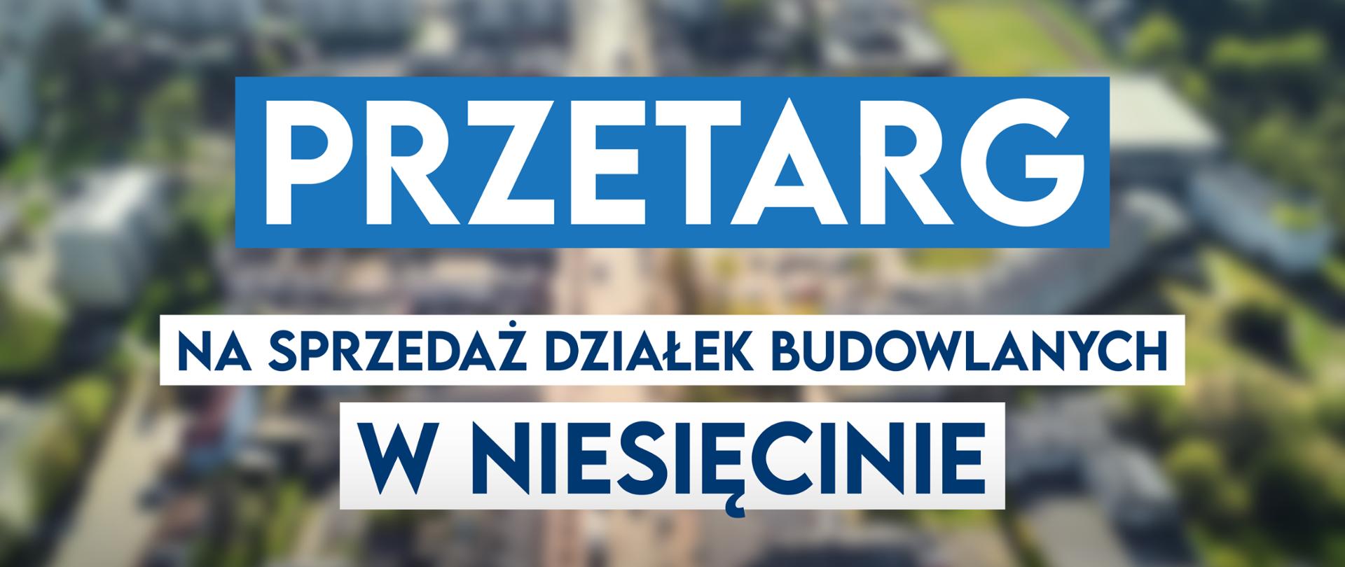 Grafika informująca o przetargu na sprzedaż działek budowlanych w Niesięcinie. Cena 274 000 zł. Przetarg 8 października 2026 r. o godz. 9:30 i 10:00.