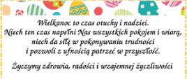 U góry i na dole kolorowe pisanki i czerwony herb gminy Zabrodzie: buały, krzyż, pióro i pod nimi rzeka. Wielkanoc to czas otuchy i nadziei. Niech ten czas napełni Nas wszystkich pokojem i wiarą, niech da siłę w pokonywaniu trudności i pozwoli z ufnością patrzeć w przyszłość. Żczymy zdrowia i wzajemnej życzliwości. Przewodnicząca Rady Gminy Zabrodzie Sylwia Maria Marciszewska, Wójt Gminy Zabrodzie Krzysztof Jezierski