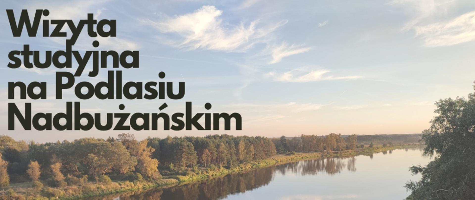 Wizyta studyjna na Podlasiu - plakat informacyjny