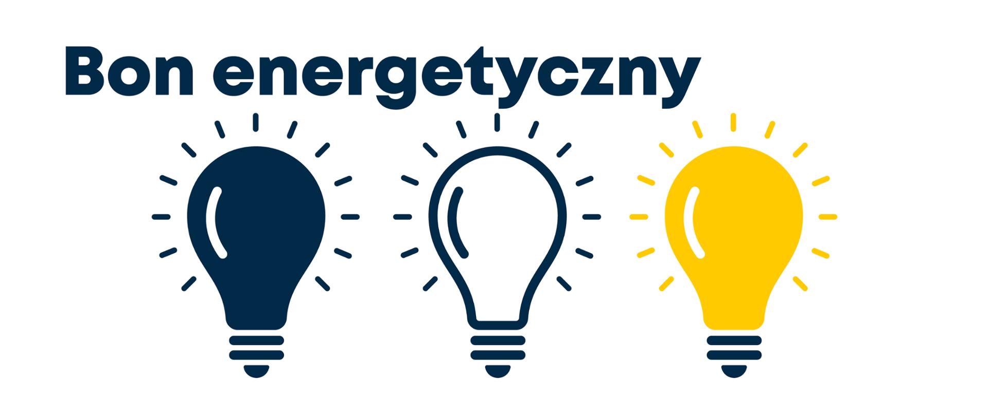 Grafika, trzy żarówki i tekst: Bon energetyczny.