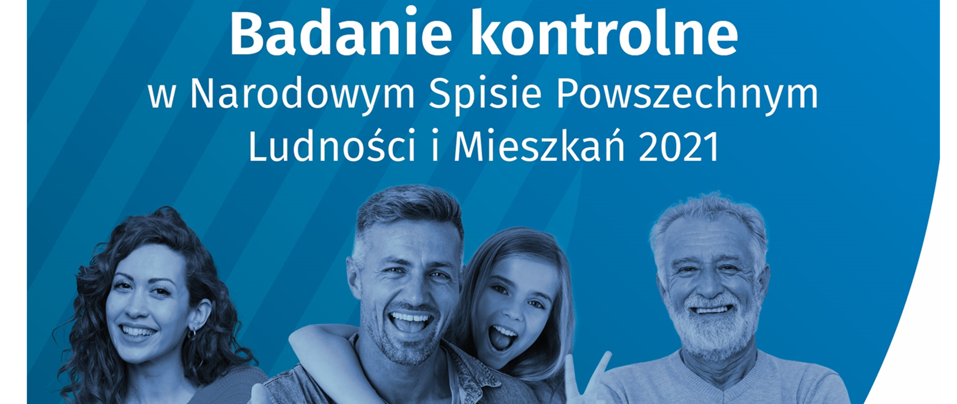Badanie kontrolne w Narodowym Spisie Powszechnym Ludności i Mieszkań w 2021 roku - informacja