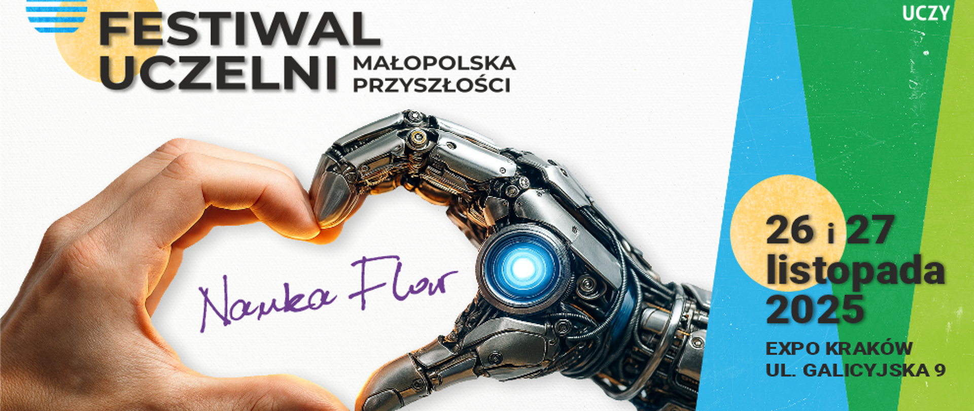 Plakat Festiwalu Uczelni. Festiwal odbywa się 26 i 27 listopada 2025. Expo Kraków ul. Galicyjska 9