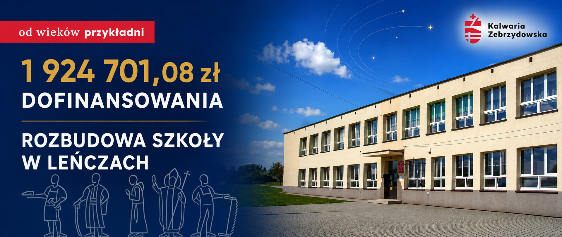 Grafika informacyjna dotycząca rozbudowy szkoły w Leńczach. Po lewej stronie widnieje napis: „1 924 701,08 zł dofinansowania – Rozbudowa szkoły w Leńczach” oraz motyw postaci historycznych. Po prawej znajduje się zdjęcie budynku szkoły, logo Kalwarii Zebrzydowskiej i subtelny motyw astronomiczny.