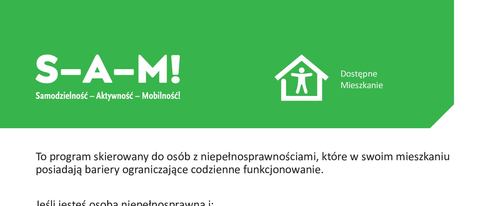 S-A-M SAMODZIELNOŚĆ – AKTYWNOŚĆ – MOBILNOŚĆ 