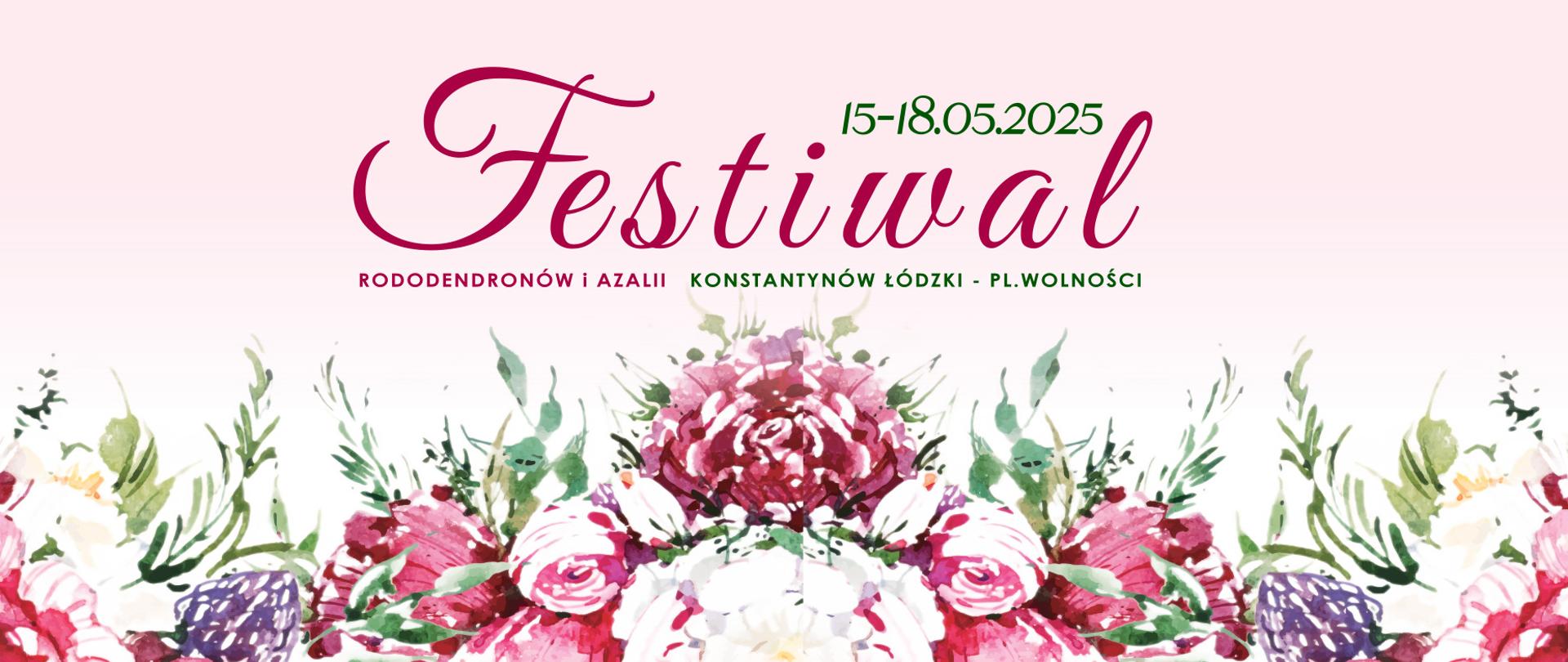 Grafika — tekst 15-18.05.2025, Festiwal Rododendronów i Azalii, Konstantynów Łódzki, plac Wolności 60