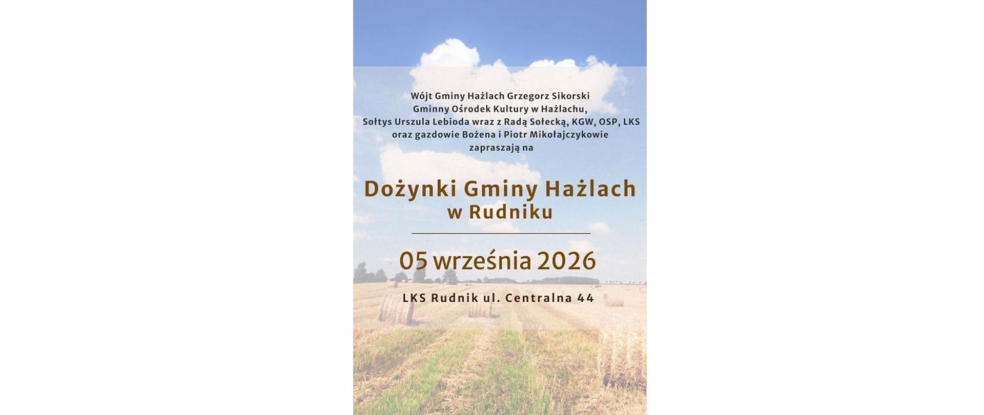 Zaproszenie na Dożynki. Dożynki Gminy Hażlach w Rudniku. 5 września 2026, LKS Rudnik, ul. Centralna 44