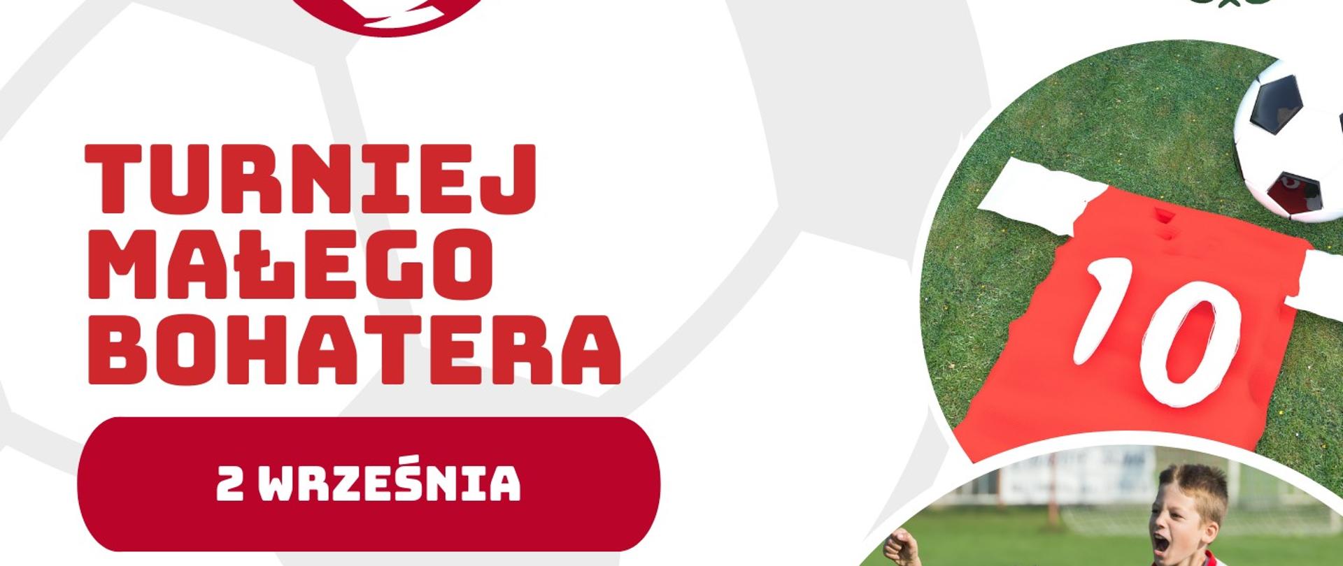 Plakat promujący wydarzenie Turniej małego bohatera, który odbędzie się 2 września. 10:00 Rozpoczęcie turnieju piłkarskiego w kategoriach wiekowych: Skrzat, Żak, Orlik, 17:00 Koncert w hołdzie Bohaterom II Wojny Światowej, Wystawa pojazdów bojowych, dmuchańce, grill. Zapisy i informacje 535315077. Miejsce Stadion LKS Orkan Raba Wyżna. Poniżej loga sponsorów