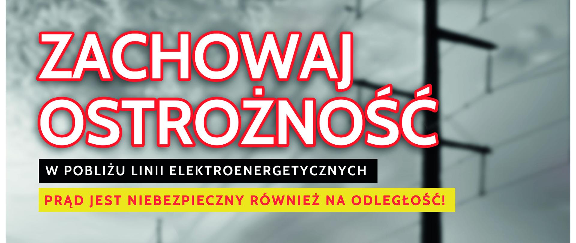 Materiał informacyjny PGE Dystrybucja S.A o treści : ZACHOWAJ OSTROŻNOŚĆ w pobliżu linii elektroenergetycznych, prąd jest niebezpieczny również na odległość
Nie zbliżaj się maszynami do linii elektroenergetycznych.
Nie podnoś przyczep i maszyn w pobliżu linii elektroenergetycznych.
W przypadku kontaktu z linią elektroenergetyczną:
1. Nie opuszczaj pojazdu! pozostań w maszynie.
2. Nie dotykaj metalowych części pojazdu.
3. Natychmiast wezwij pomoc (112 lub 991) i ostrzeż innych, aby trzymali się z daleka od pojazdu!
Na plakacie czerwony traktor pracujący w polu, w lewym dolnym rogu kod QR 