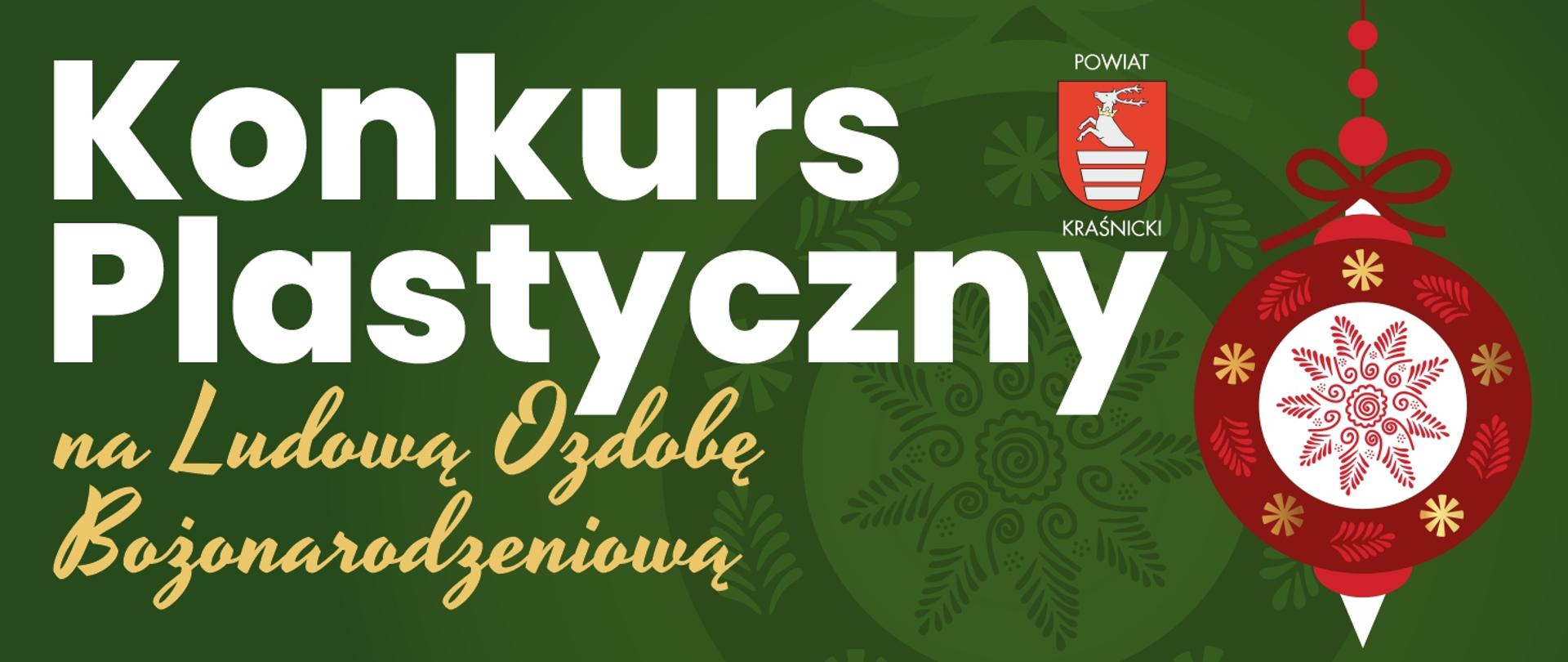 Grafika składa się z napisów w kolorze białym i beżowym zamieszczonych na zielonym tle. Na prawo od napisów znajduje się herb Powiatu Kraśnickiego i biało czerwona bombka choinkowa z ludowymi motywami.