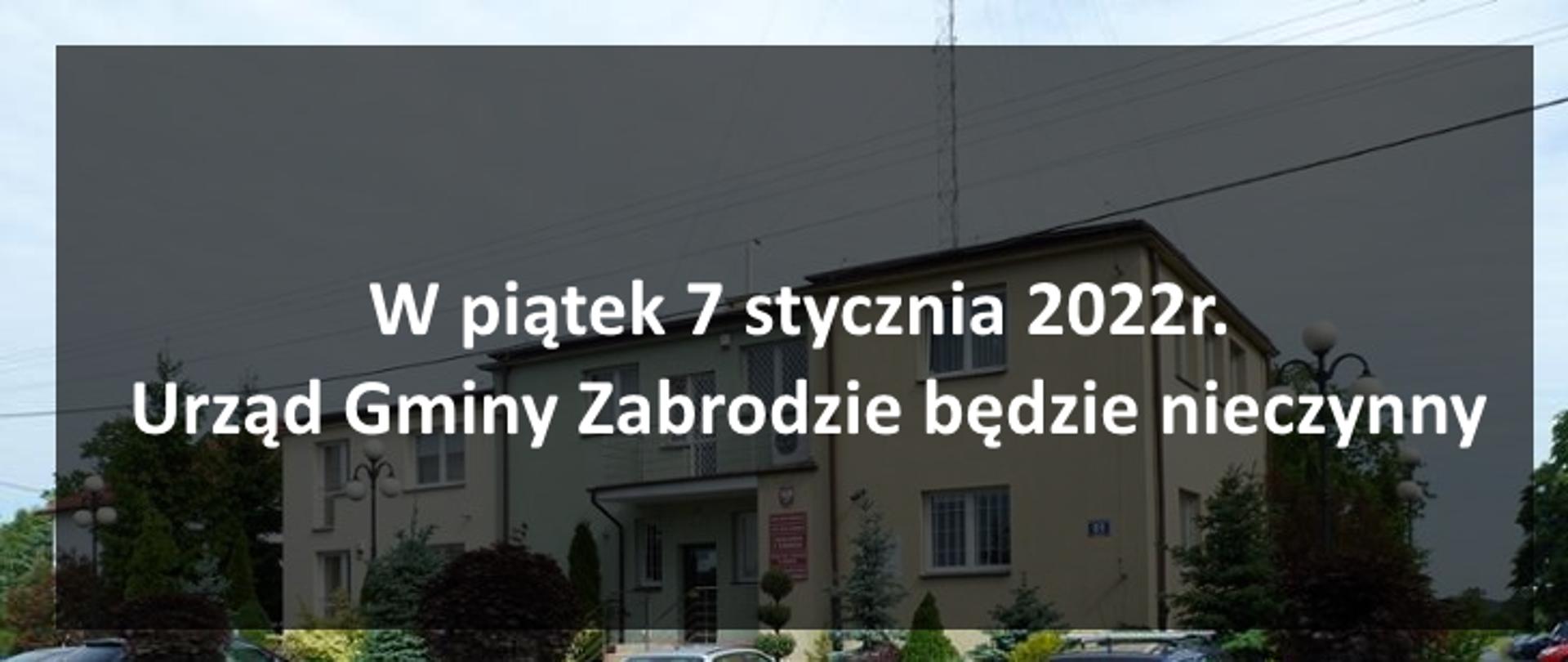 W piątek Urząd Gminy Zabrodzie będzie nieczynny