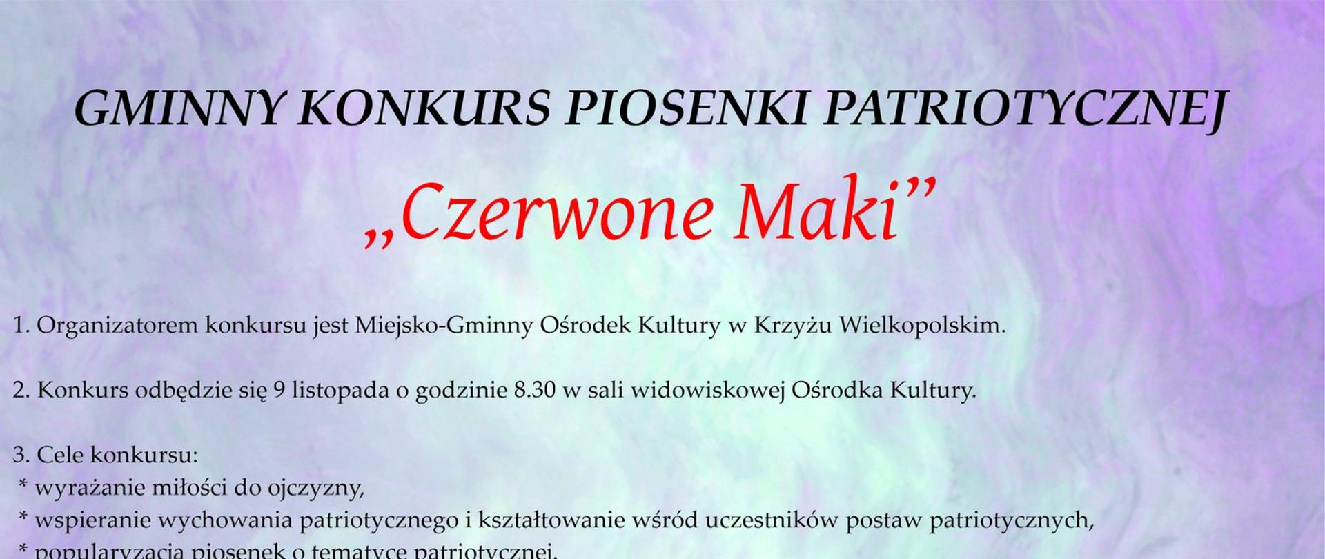 Konkurs piosenki patriotycznej "Czerwone Maki". Zgłoszenia do 04.11.2022 na adres izabela.przybyszewska@mgokkrzyz.pl. Konkurs 09.11.2022 o godz 8.30 w MGOK. Więcej informacji pod nr 672564139.