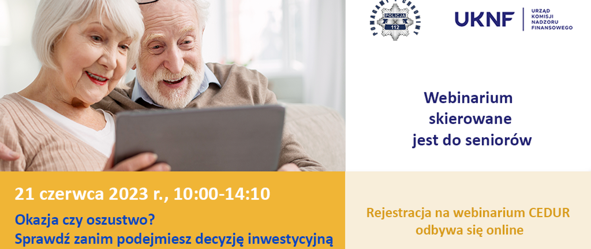 Urząd KNF zaprasza na webinarium CEDUR dla seniorów "Okazja czy oszustwo? Sprawdź zanim podejmiesz decyzję inwestycyjną", 21 czerwca 2023 r.