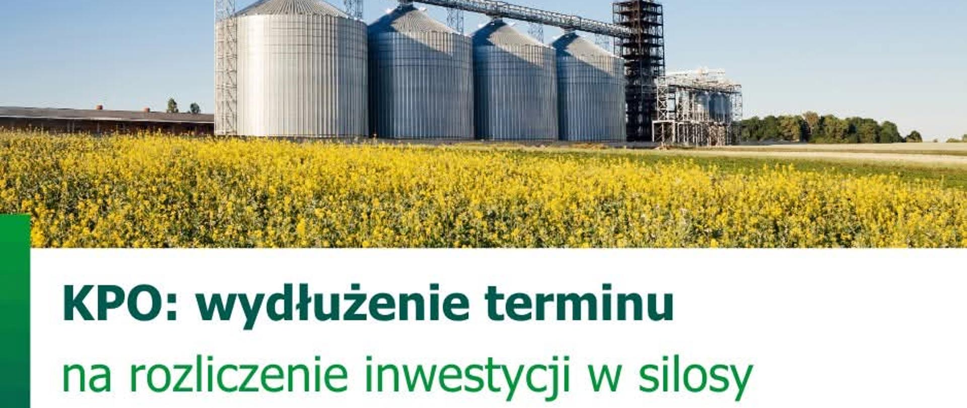 ARiMR - wydłużenie terminu na rozliczenie inwestycji w silosy 