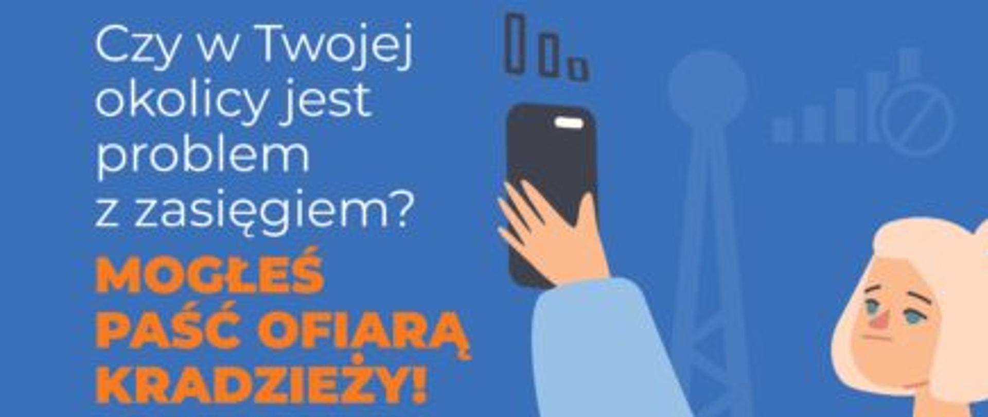 Plakat kampanii informacyjnej KIGEiT - na niebieskim tle rysunkowa postać kobiety trzymającej telefon w uniesionej ręce.