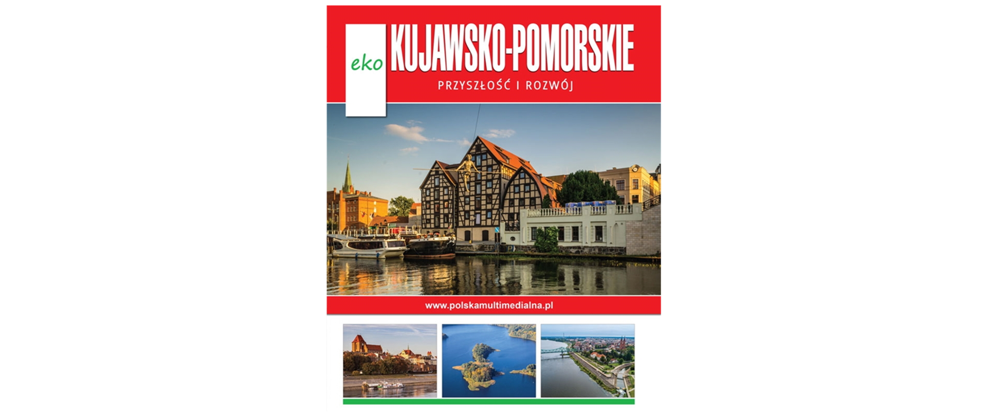 eko Kujawsko-Pomorskie. Przyszłość i Rozwój.