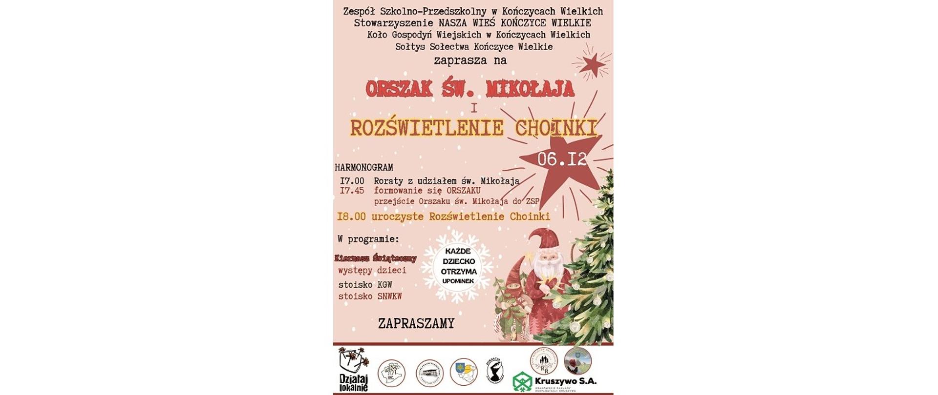 Orszak św. Mikołaja i rozświetlenie choinki w Kończycach Wielkich. Zespół Szkolno-Przedszkolny w Kończycach Wielkich, Stowarzyszenie Nasza Wieś Kończyce Wielkie, Koło Gospodyń Wiejskich w Kończycach Wielkich oraz Sołtys Sołectwa Kończyce Wielkie zapraszają 6 grudnia na Roraty w miejscowym kościele z udziałem św. Mikołaja, a następnie na orszak św. Mikołaja i rozświetlenie choinki. Początek o godz. 17.00. W programie także kiermasz świąteczny, występy dzieci i stoiska